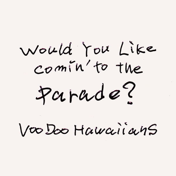 Would You Like Comin' to the Parade?